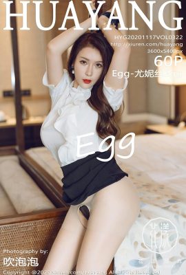 (HuaYang Flower Series) 2020.11.17 Vol.322 Egg-Eunice Egg versionplète sans photo filigrane (62P)