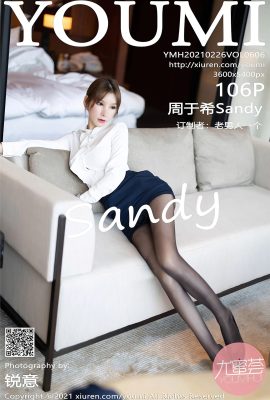 (YOUMI Youmihui) 2021.02.26 VOL.606 Zhou Yuxi Sandy versionplète sans photo filigrane (107P)